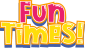 Fun Times