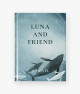 Luna and friend